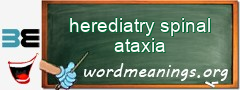 WordMeaning blackboard for herediatry spinal ataxia